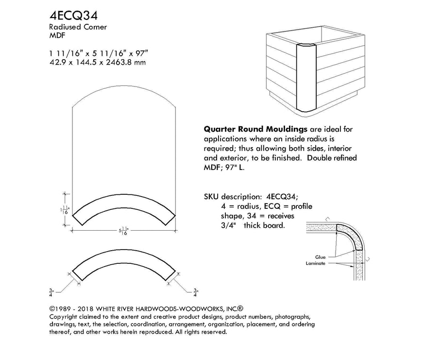 MDF Radius Corners, Econo Qtr Rnd (accepts 3/4" plywood), 4" Radius, 5 11/16"W x 1-11/16"D x 97"L Cabinetry Corners White River Hardwoods   