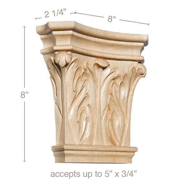 Extra Large Corinth Capital, 8"w x 8"h x 2 1/4"d, (accepts up to 5"w x 3/4"d)